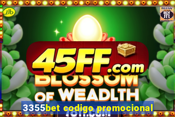 3355bet codigo promocional
